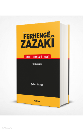 Ferhenge Zazaki Şaban Şenateş Türkçe Anlatımlı