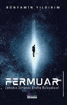 Fermuar - Zamanın Sırlarını Arafta Bulacaksın - Kitapiks.com