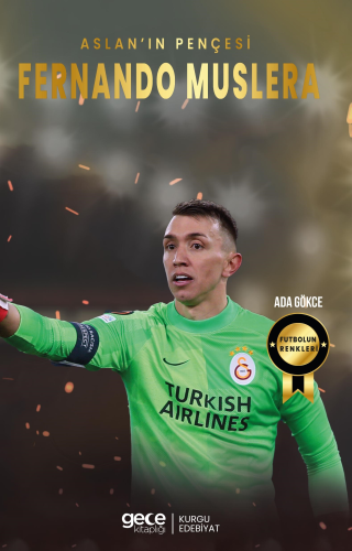 Fernando Muslera ;Aslan’ın Pençesi