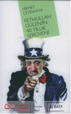Fethullah Gülen'in 40 Yıllık Serüveni - Kitapiks.com