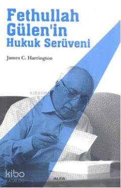 Fethullah Gülen'in Hukuk Serüveni