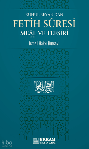 Fetih Suresi Meâl ve Tefsiri;Ruhul Beyan’dan