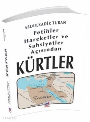 Fetihler, Hareketler ve Şahsiyetler Açısından Kürtler