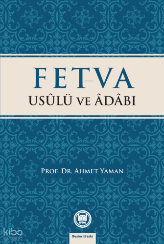 Fetva Usulü ve Adabı