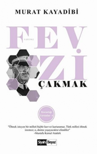 Fevzi Çakmak Karanlığı Yırtanlar - 4