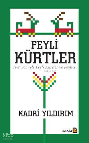 Feyli Kürtler ;Her Yönüyle Feyli Kürtler ve Feylice