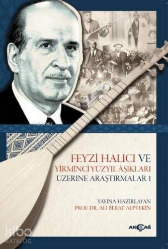 Feyzi Halıcı ve Yirminci Yüzyıl Aşıkları Üzerine Araştırmalar 1 - Kita