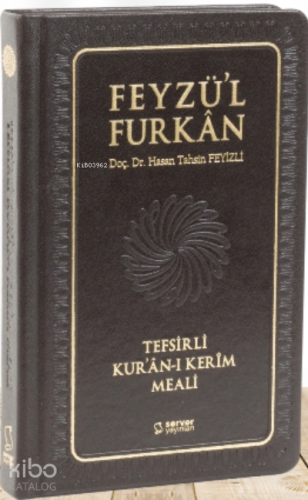 Feyzü'l Furkan Kur'ân-ı Kerîm ve Tefsirli Meali (Büyük Boy - Mushaf ve Meal - Ciltli) - Turkuaz