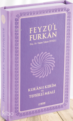 Feyzü'l Furkan Kur'ân-ı Kerîm ve Tefsirli Meali; (Büyük Boy - Mushaf ve Meal - Mıklepli) TABA