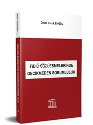 FIDIC Sözleşmelerinde Gecikmeden Sorumluluk - Kitapiks.com