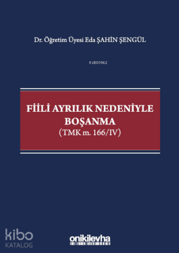 Fiili Ayrılık Nedeniyle Boşanma - Kitapiks.com
