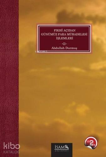 Fıkhî Açıdan Günümüz Para Mübadelesi İşlemleri - Kitapiks.com