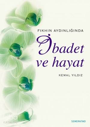Fıkhın Aydınlığında İbadet ve Hayat - Kitapiks.com
