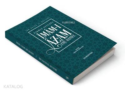 Fıkhın Sultanı İmâm-ı Âzam Ebu Hanife - Kitapiks.com