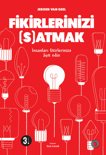 Fikirlerinizi Satmak; İnsanları Fikirlerinize Aşık edin - Kitapiks.com