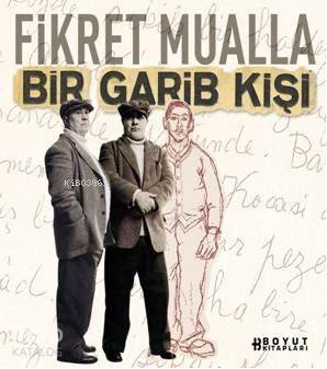 Fikret Muallabir Garip Kişi
