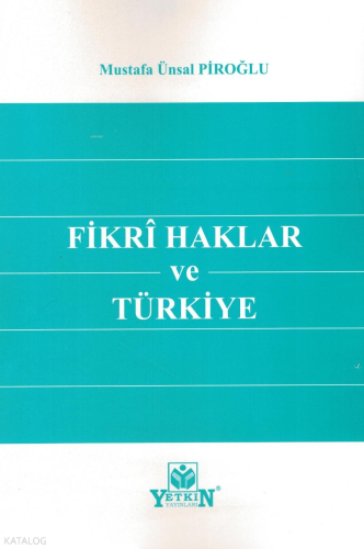Fikri Haklar Ve Türkiye