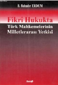 Fikri Hukukta Türk Mahkemelerinin Milletlerarası Yetkisi