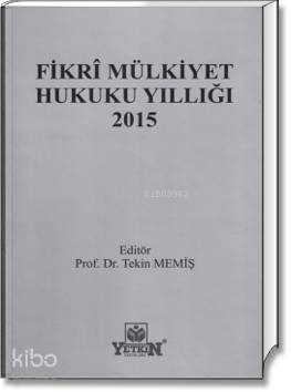Fikrî Mülkiyet Hukuku Yıllığı 2015