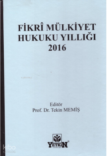 Fikri Mülkiyet Hukuku Yıllığı 2016