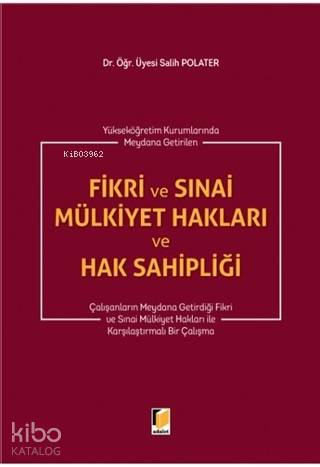 Fikri ve Sınai Mülkiyet Hakları ve Hak Sahipliği