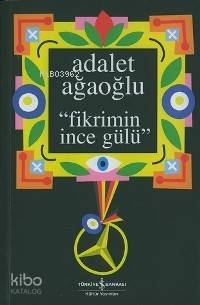 Fikrimin İnce Gülü (Ciltli)