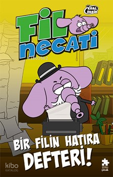 Fil Necati 10;Bir Filin Hatıra Defteri