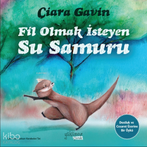 Fil Olmak İsteyen Su Samuru
