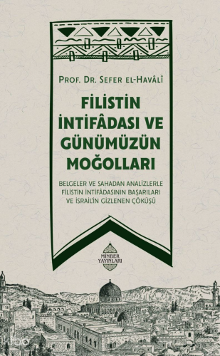 Filistin İntifadası ve Günümüzün Moğolları