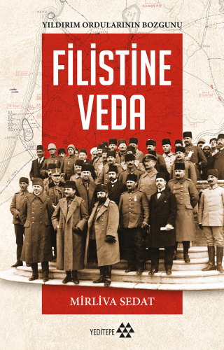 Filistin'e Veda; Yıldırım Ordularının Bozgunu