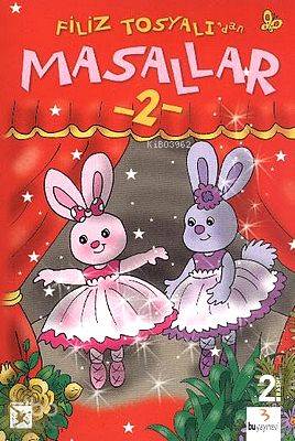 Filiz Tosyalı'dan Masallar - 2