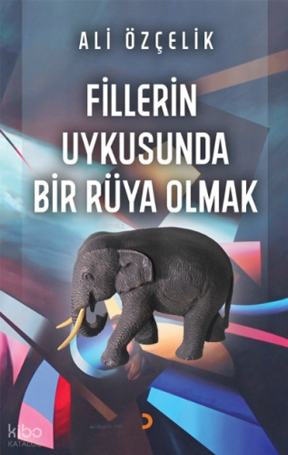 Fillerin Uykusunda Bir Rüya Olmak