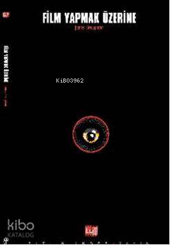 Film Yapmak Üzerine