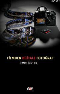 Filmden Dijitale Fotoğraf - Kitapiks.com