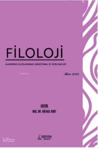 Filoloji Alanında Uluslararası Araştırma ve Derlemeler / Mart 2023