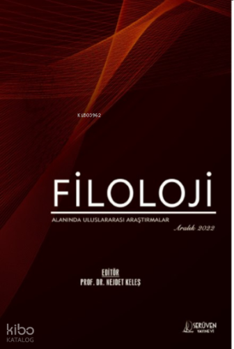 Filoloji Alanında Uluslararası Araştırmalar / Aralık 2022