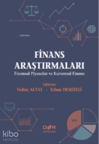 Finans Araştırmaları;( Finansal Piyasalar ve Kurumsal Finans )