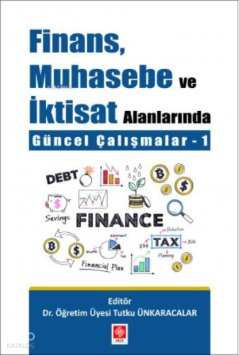 Finans Muhasebe ve İktisat Alanlarında Güncel Çalışmalar-1