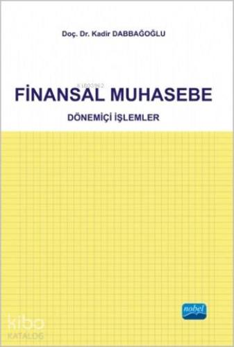 Finansal Muhasebe; Dönemiçi İşlemler