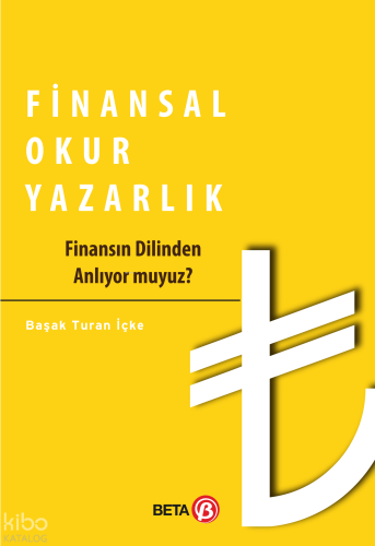 Finansal Okuryazarlık; Finansın Dilinden Anlıyor muyuz?