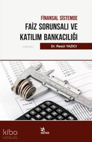 Finansal Sistemde Faiz Sorunsalı Ve Katılım Bankacılığı