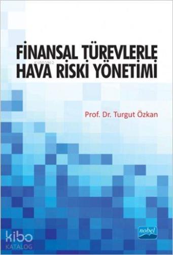 Finansal Türevlerle Hava Riski Yönetimi - Kitapiks.com