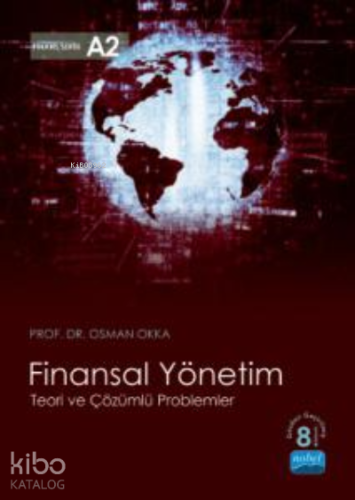 Finansal Yönetim Teori ve Çözümlü Problemler