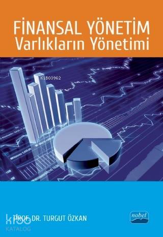 Finansal Yönetim Varlıkların Yönetimi - Kitapiks.com