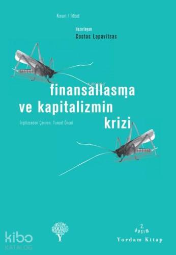 Finansallaşma ve Kapitalizmin Krizi