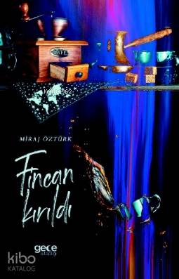 Fincan Kırıldı