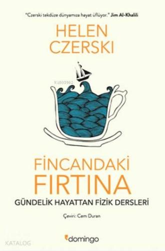 Fincandaki Fırtına; Gündelik Hayattan Fizik Dersleri