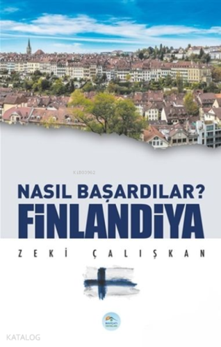 Finlandiya - Nasıl Başardılar?