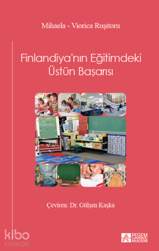 Finlandiya'nın Eğitimdeki Üstün Başarısı