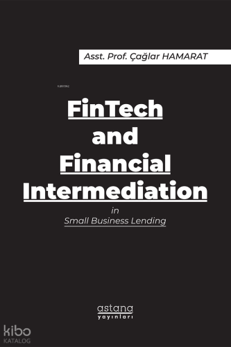 FinTech and Financial Intermediation in Small Business Lending